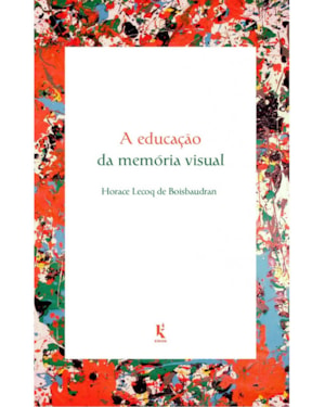A EDUCAÇÃO DA MEMÓRIA VISUAL
