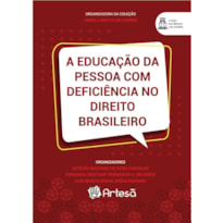 A EDUCAÇÃO DA PESSOA COM DEFICIÊNCIA NO DIREITO BRASILEIRO