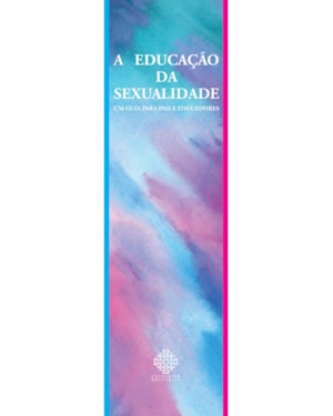 A EDUCAÇÃO DA SEXUALIDADE