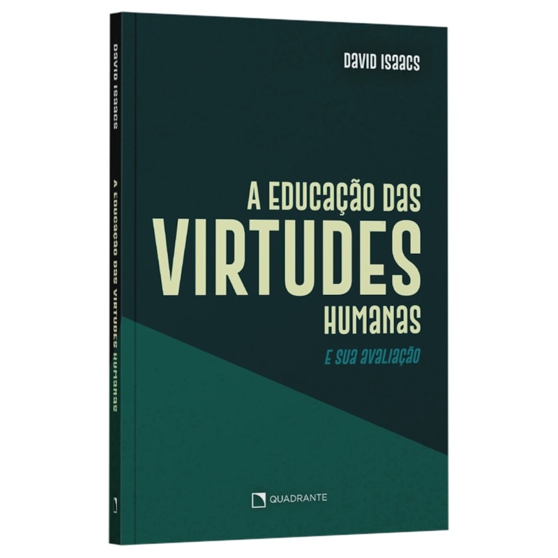 A EDUCAÇÃO DAS VIRTUDES HUMANAS E SUA AVALIAÇÃO
