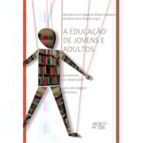 A educação de jovens e adultos: autonomia ou adaptação? - Uma abordagem discursiva