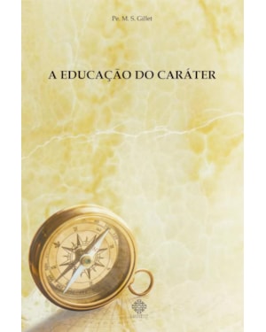 A EDUCAÇÃO DO CARÁTER