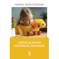 A EDUCAÇÃO DO POTENCIAL HUMANO