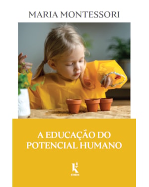 A EDUCAÇÃO DO POTENCIAL HUMANO