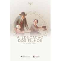 A EDUCAÇÃO DOS FILHOS