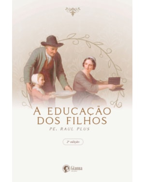 A EDUCAÇÃO DOS FILHOS