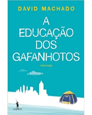 A EDUCAÇÃO DOS GAFANHOTOS