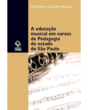 A EDUCAÇÃO MUSICAL EM CURSOS DE PEDAGOGIA DO ESTADO DE SÃO PAULO