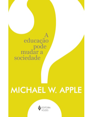 A EDUCAÇÃO PODE MUDAR A SOCIEDADE?