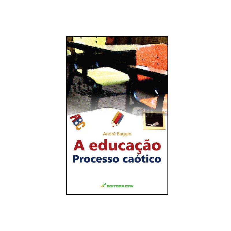 A EDUCAÇÃO PROCESSO CAÓTICO
