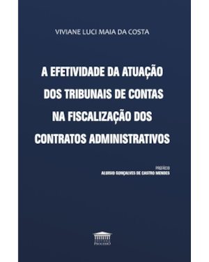 A efetividade da atuação dos tribunais de contas na fiscalização dos contratos administrativos