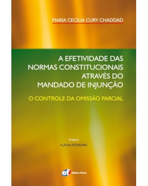 A efetividade das normas constitucionais através do mandado de injunção
