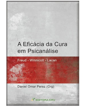 A EFICÁCIA DA CURA EM PSICANÁLISE