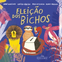 A ELEIÇÃO DOS BICHOS