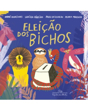 A eleição dos bichos