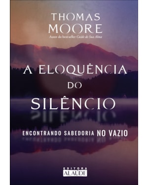 A eloquência do silêncio: encontrando sabedoria no vazio