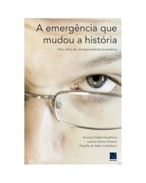 A EMERGÊNCIA QUE MUDOU A HISTÓRIA
