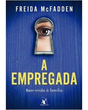 A EMPREGADA (A EMPREGADA - LIVRO 1): BEM-VINDA À FAMÍLIA