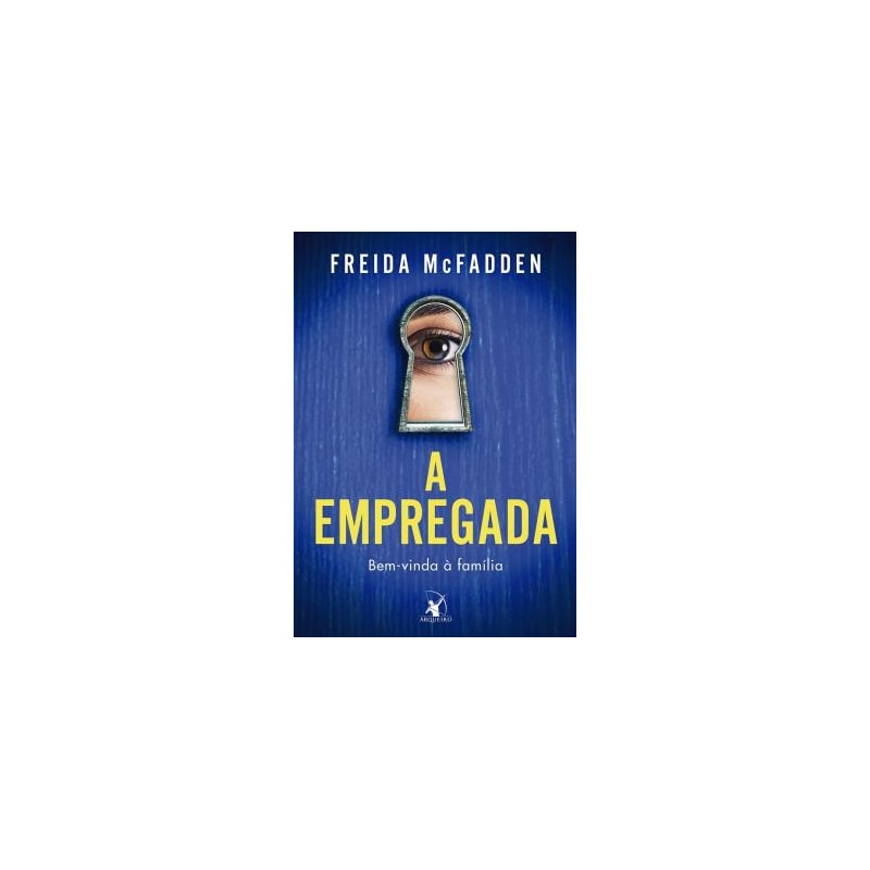 A EMPREGADA (A EMPREGADA - LIVRO 1): BEM-VINDA À FAMÍLIA
