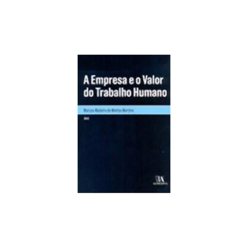 A empresa e o valor do trabalho humano
