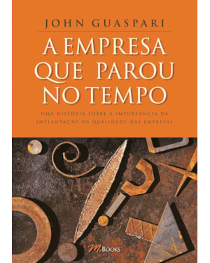 A empresa que parou no tempo