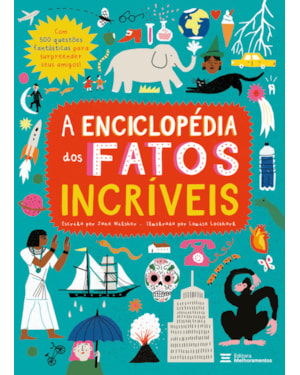 A ENCICLOPÉDIA DOS FATOS INCRÍVEIS