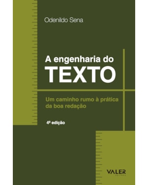 A ENGENHARIA DO TEXTO - UM CAMINHO RUMO A PRÁTICA