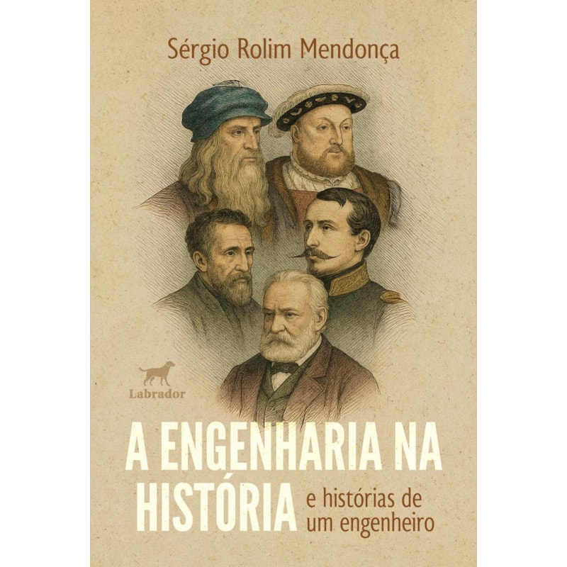 A ENGENHARIA NA HISTÓRIA E HISTÓRIAS DE UM ENGENHEIRO