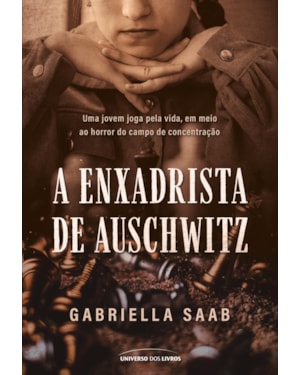 A ENXADRISTA DE AUSCHWITZ