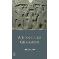 A EPOPEIA DE GILGAMESH