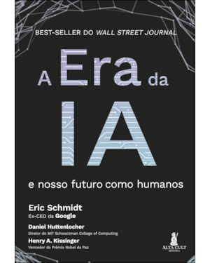 A era da ia: e nosso futuro como humanos