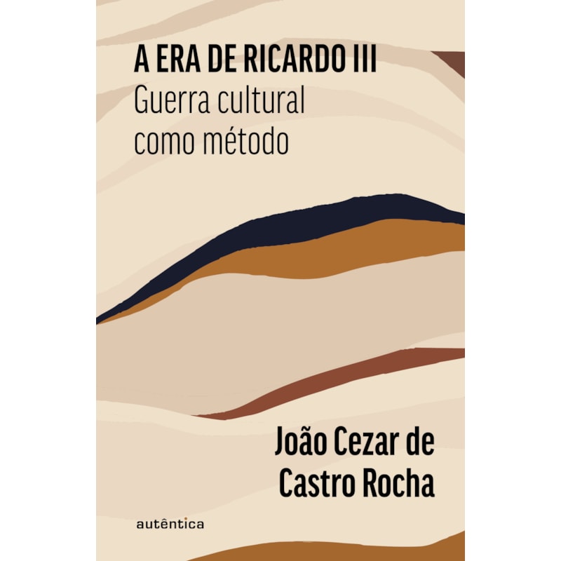 A ERA DE RICARDO III: GUERRA CULTURAL COMO MÉTODO