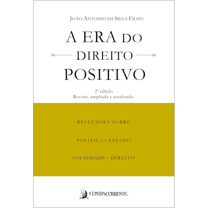 A ERA DO DIREITO POSITIVO