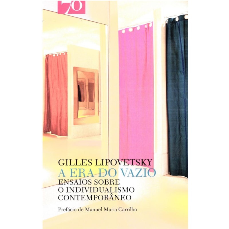 A era do vazio: ensaios sobre o individualismo contemporâneo