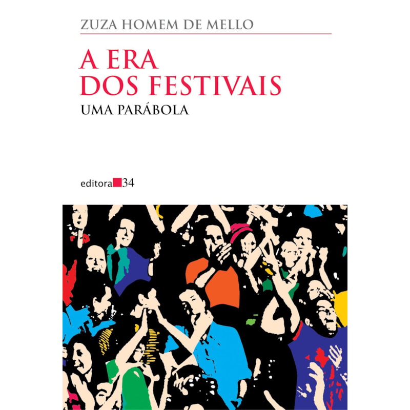 A era dos festivais: uma parábola