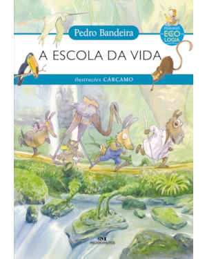 A ESCOLA DA VIDA