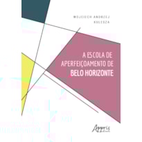 A ESCOLA DE APERFEIÇOAMENTO DE BELO HORIZONTE