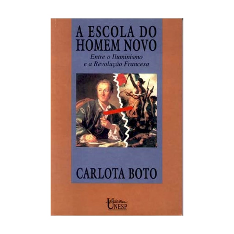 A ESCOLA DO HOMEM NOVO: ENTRE O ILUMINISMO E A REVOLUÇÃO FRANCESA