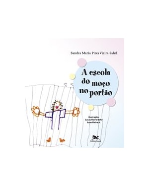 A ESCOLA DO MOÇO NO PORTÃO