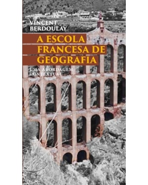 A ESCOLA FRANCESA DE GEOGRAFIA