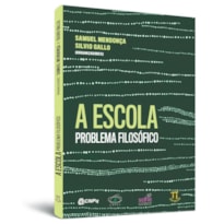 A escola - problema filosófico