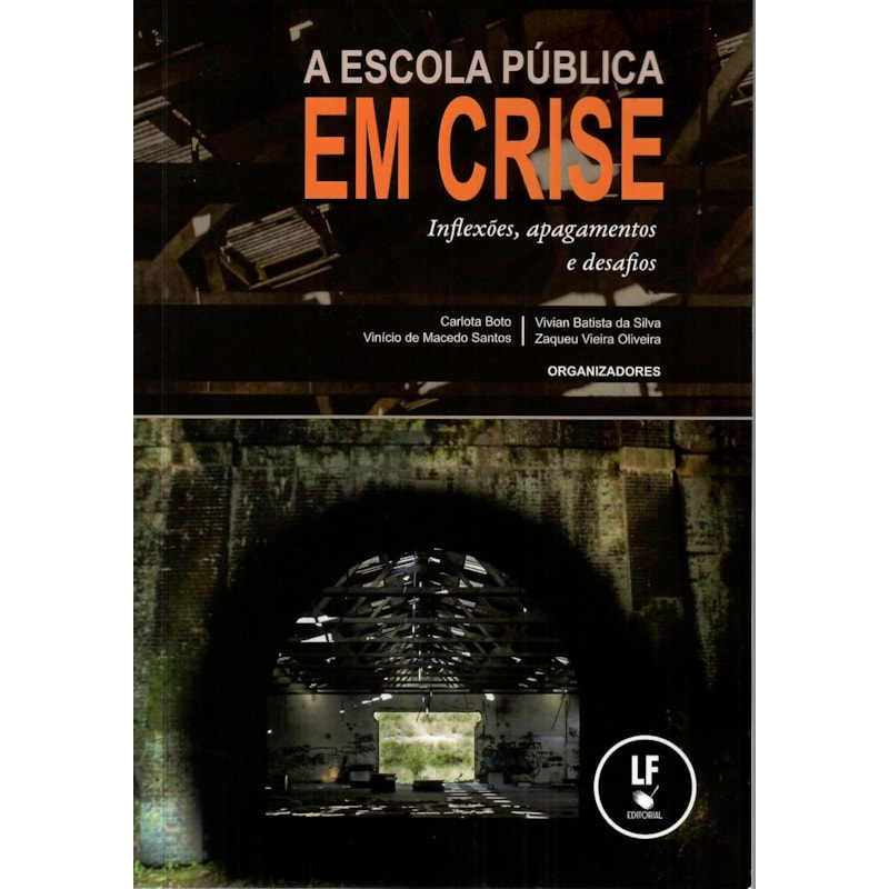 A ESCOLA PÚBLICA EM CRISE: INFLEXÕES, APAGAMENTOS E DESAFIOS: INFLEXÕES, APAGAMENTOS E DESAFIOS