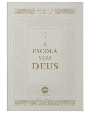 A ESCOLA SEM DEUS