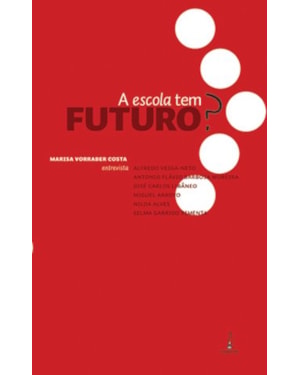 A ESCOLA TEM FUTURO?