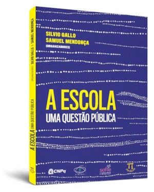 A escola. uma questão pública