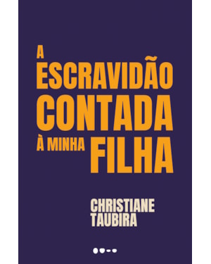 A escravidão contada à minha filha