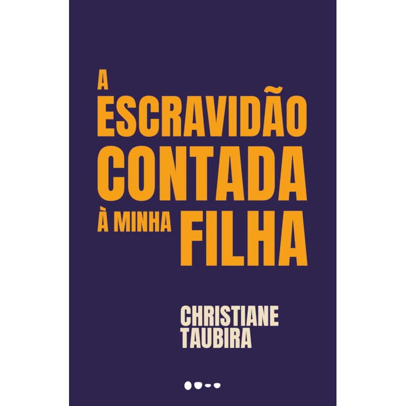 A escravidão contada à minha filha