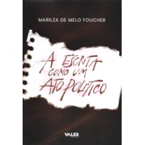 A ESCRITA COMO UM ATO POLÍTICO