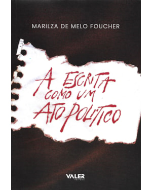 A ESCRITA COMO UM ATO POLÍTICO