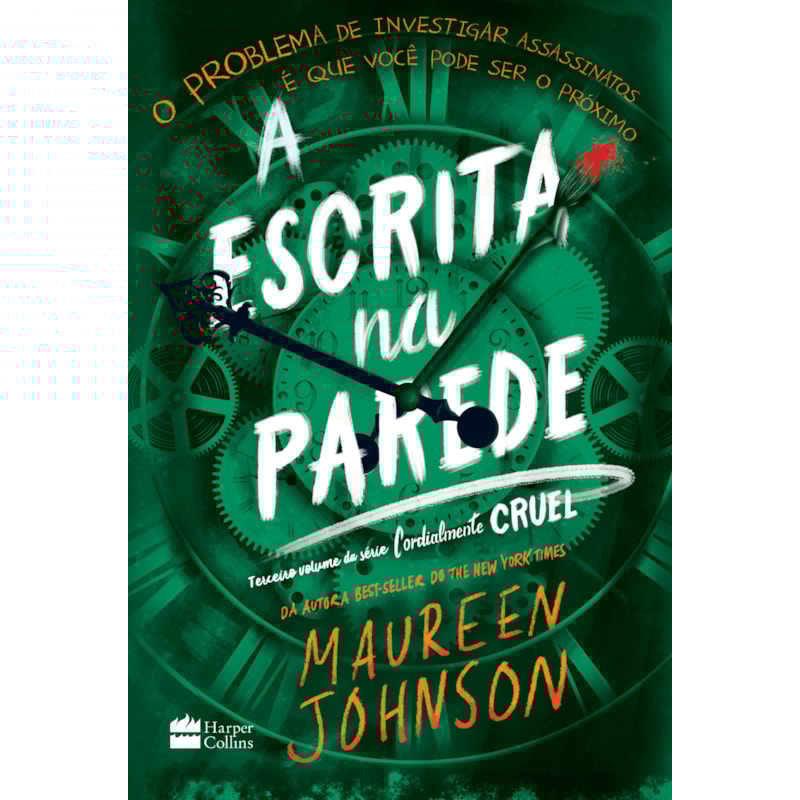A ESCRITA NA PAREDE - TERCEIRO LIVRO DA TRILOGIA CORDIALMENTE CRUEL